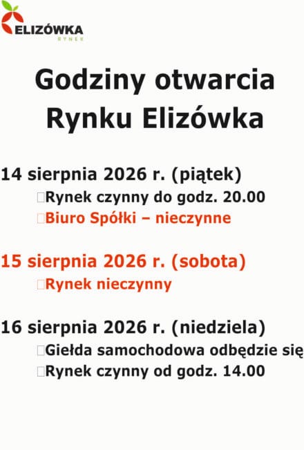 Godziny otwarcia Rynku Elizówka 14 -16 sierpnia 2026&nbsp;r. (niedziela)